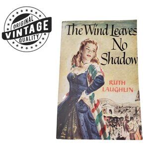 Vintage The Wind Leaves No Shadow By Ruth Laughlin Paperback
